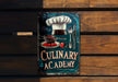 a sign that says culinary academy on it