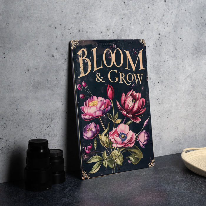 a sign that says bloom and grow on it