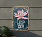 a sign that says find your zen on it