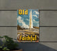 a sign on a wall that says old faithful
