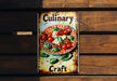 a sign on a wooden wall that says culinary craft