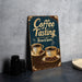 a sign that says coffee tasting and two cups of coffee