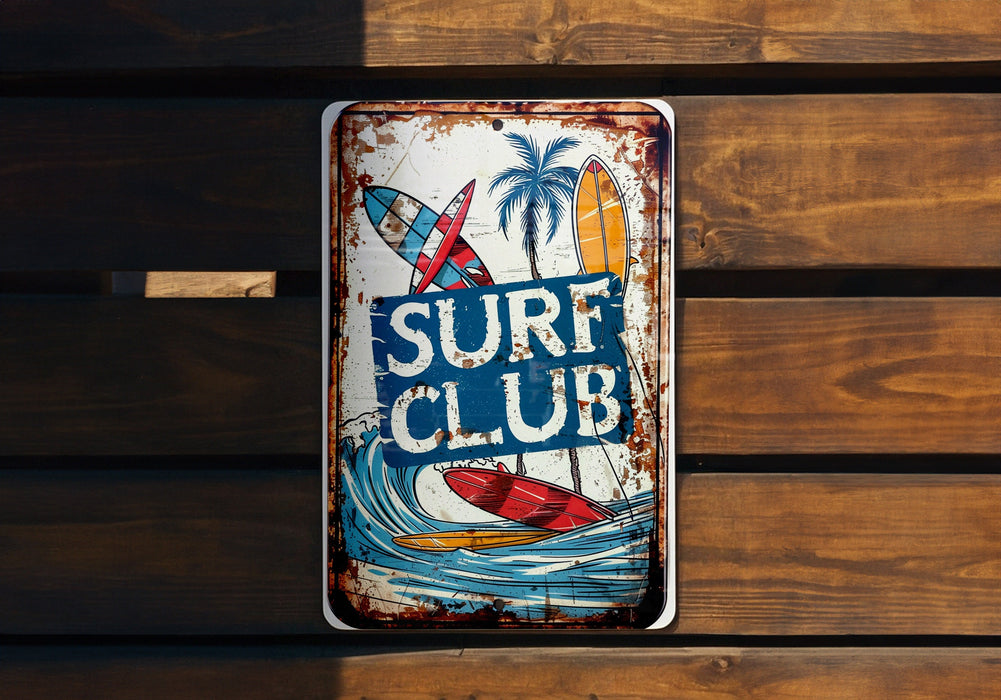 a rusted surf club sign hanging on a wooden wall
