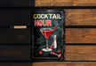 a metal sign that says cocktail hour on it
