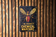 a sign on a wooden wall that says insect chemical warfare