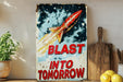 a sign that says blast into tomorrow on it