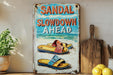 a sign on a shelf that says sandal slowdown ahead