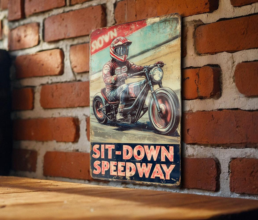 a sign on a brick wall that says sit down speedway