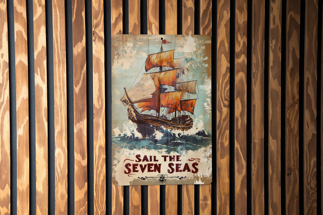 a sign on a wooden wall that says sail the seven seas