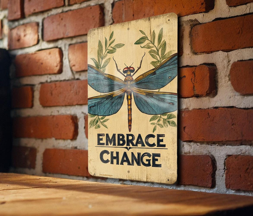 a sign on a brick wall that says embrace change