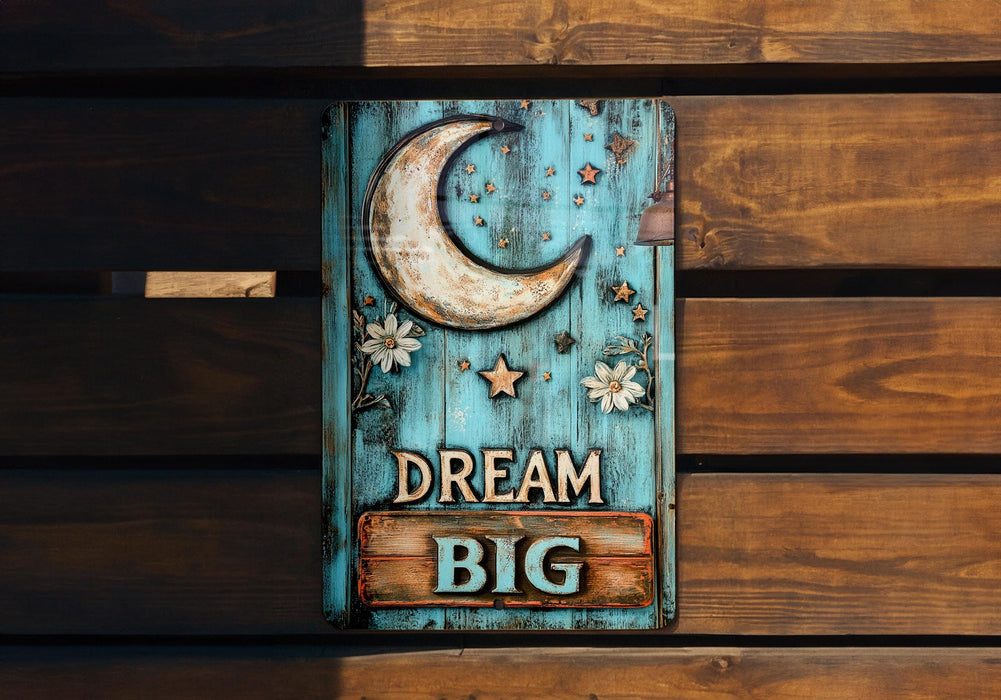 a wooden sign that says dream big on it