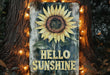 a wooden sign that says hello sunshine with a sunflower on it