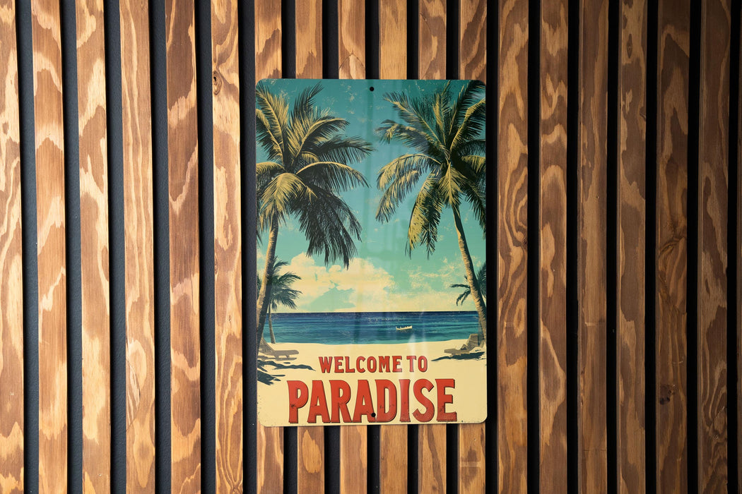 a welcome to paradise sign on a wooden wall