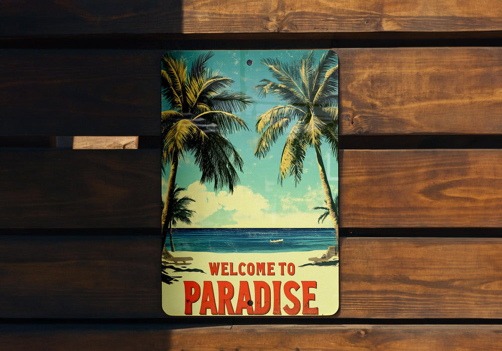 a welcome to paradise sign on a wooden bench