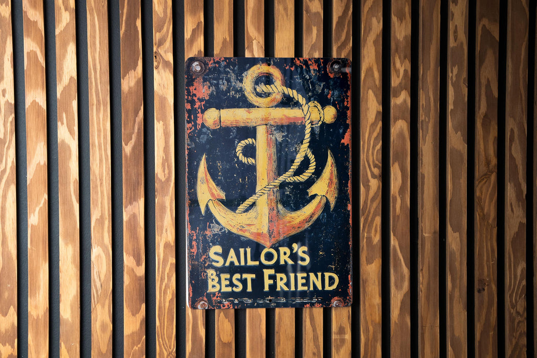 a sailor's best friend sign on a wooden wall