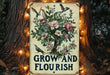 a sign that says grow and flourish on a tree