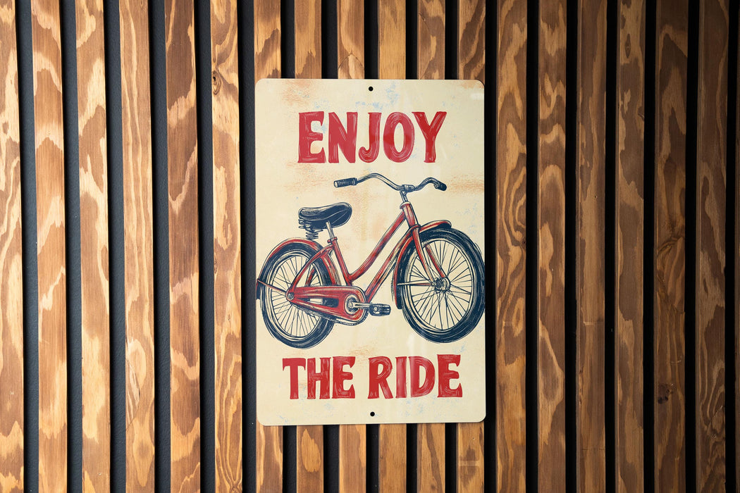 a sign that says enjoy the ride on a wooden wall