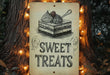 a sign that says sweet treats on it