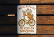 a sign that says pedal and plant to keep on growing
