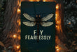 a sign that says fly fearlessly with a dragonfly on it