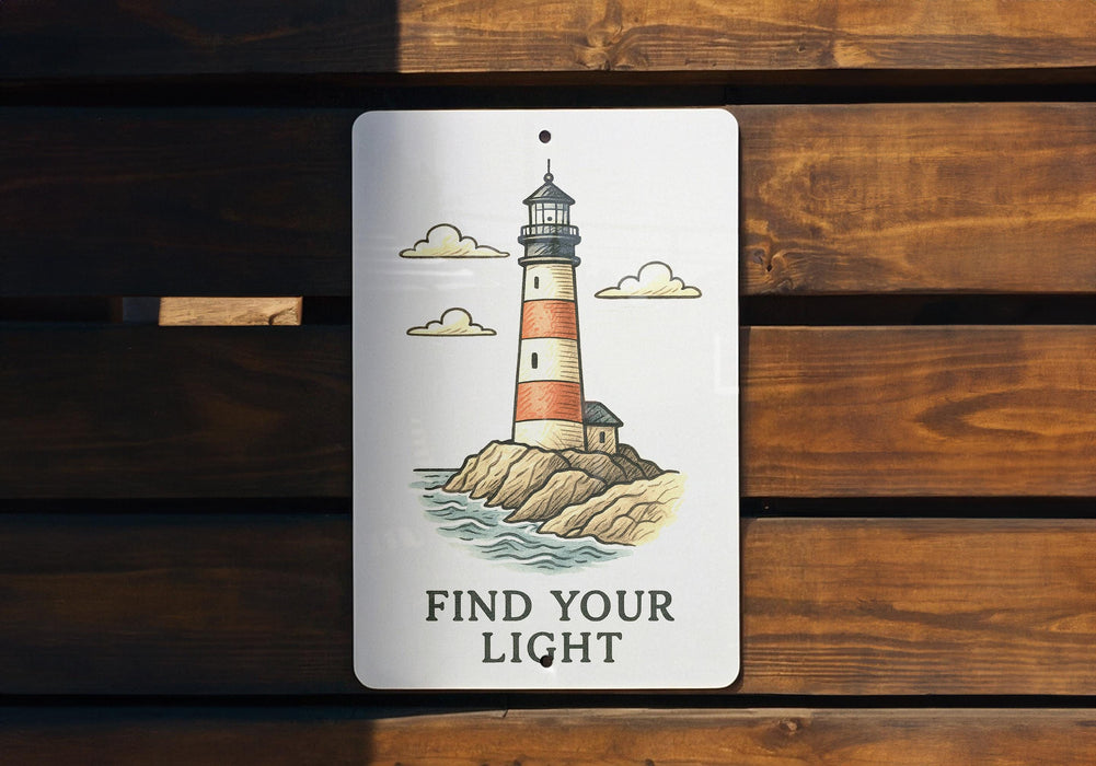 a sign that says find your light on it