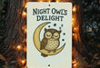 a night owl's delight sign hanging from a tree