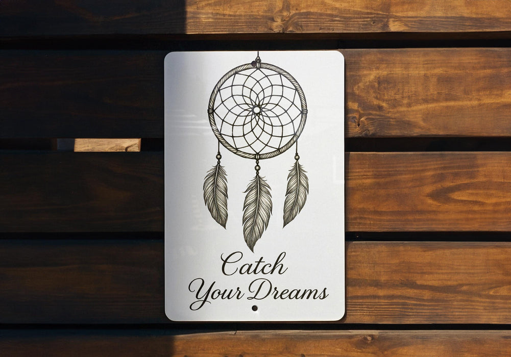 a sign that says catch your dreams on it