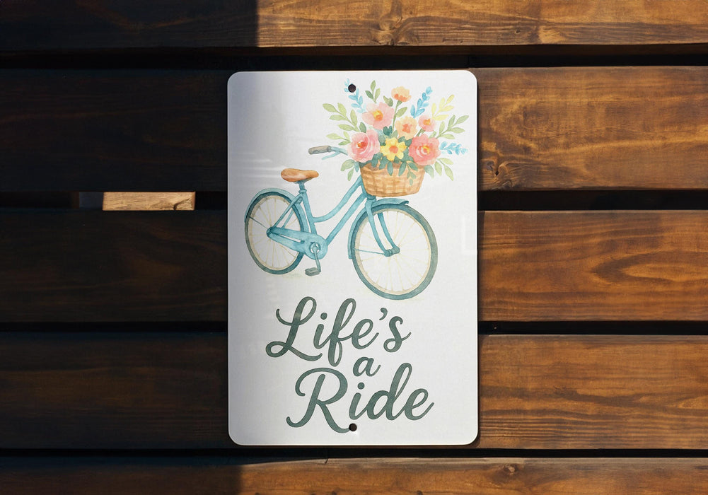 a sign that says life's a ride with a bicycle on it