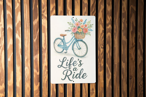 a wooden wall with a sign that says life's a ride