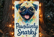 a sign with a pug wearing glasses on it