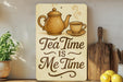 a wooden sign that says tea time is me time