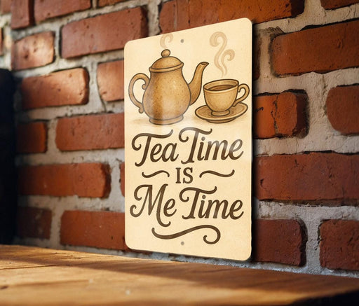 a sign that says tea time is me time