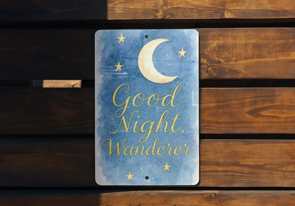 a sign that says good night wander on it