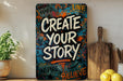 a painting on a wall that says create your story