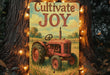 a sign that says cultivate joy on a tree