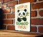 a sign that says keep it bamboo - tiful on a brick wall