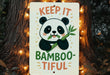 a sign that says keep it bamboo - tiful