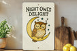 a sign that says night owl's delight with an owl sleeping on the moon