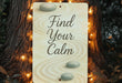 a sign that says find your calm on a tree