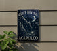 a sign on the side of a building that says cliff diving acapuloco