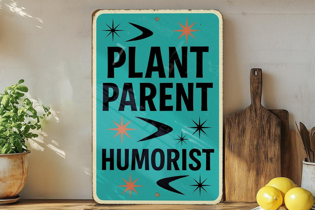 a blue sign that says plant parent humorist