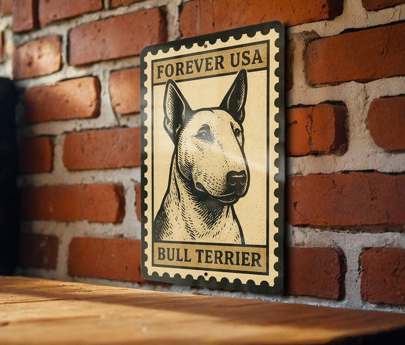 A metal sign with a bull terrier illustration and the text "Forever USA Bull Terrier" is displayed on a brick wall.