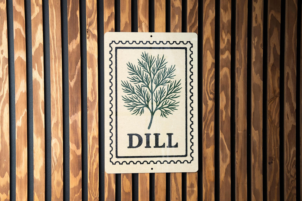 A sign with the word "DILL" on it is displayed on a wooden wall.