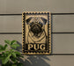 A wooden sign featuring a pug dog, with the word "Pug" written below the image.