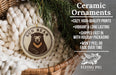 Ceramic ornaments featuring a bear image, with text describing the ornaments as "cozy, high-quality prints, vibrant and long lasting, shipped fast in with holiday packaging, won't peel or fade over time".