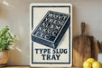 a sign with the text "Type Slug Tray" and an illustration of a slug on a tray.