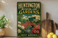 A vintage-style metal sign for the Huntington Museum of Art Gardens in West Virginia, featuring a scenic illustration of a garden with a bridge and flowers.