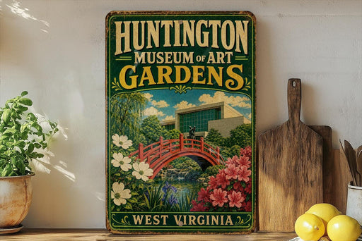 A vintage-style metal sign for the Huntington Museum of Art Gardens in West Virginia, featuring a scenic illustration of a garden with a bridge and flowers.