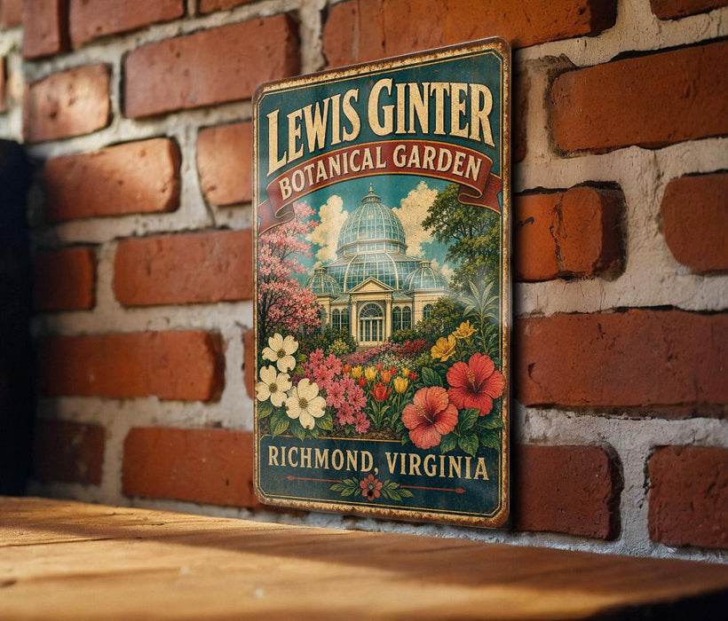A vintage-style metal sign for the Lewis Ginter Botanical Garden in Richmond, Virginia, featuring a colorful illustration of the garden's architecture and flowers.