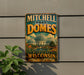 A vintage-style metal sign for Mitchell Park Domes in Milwaukee, Wisconsin, featuring a colorful illustration of the domes and a message encouraging visitors to "Discover, Explore, Inspire".